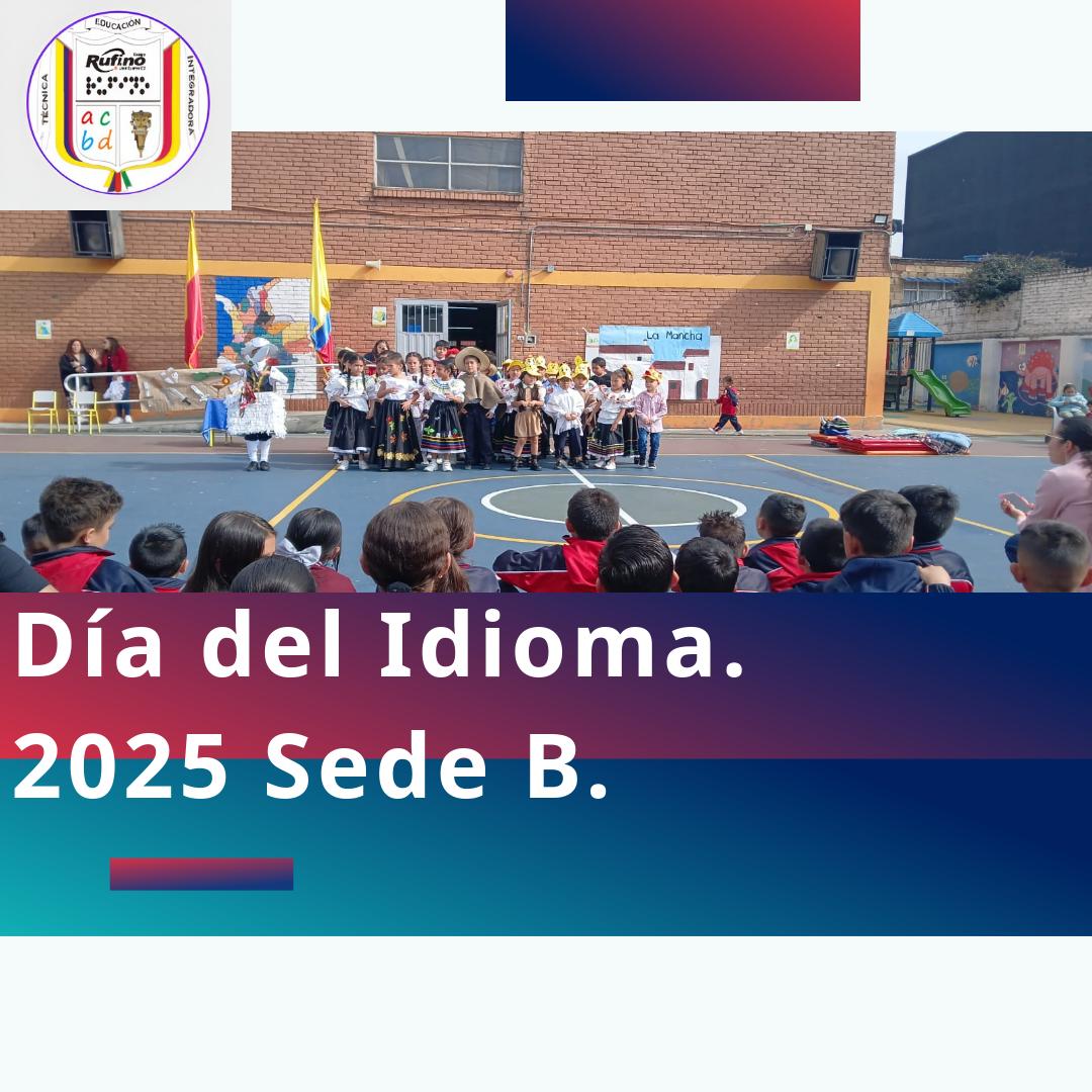 Día del idioma. 2025 - Sede B.
