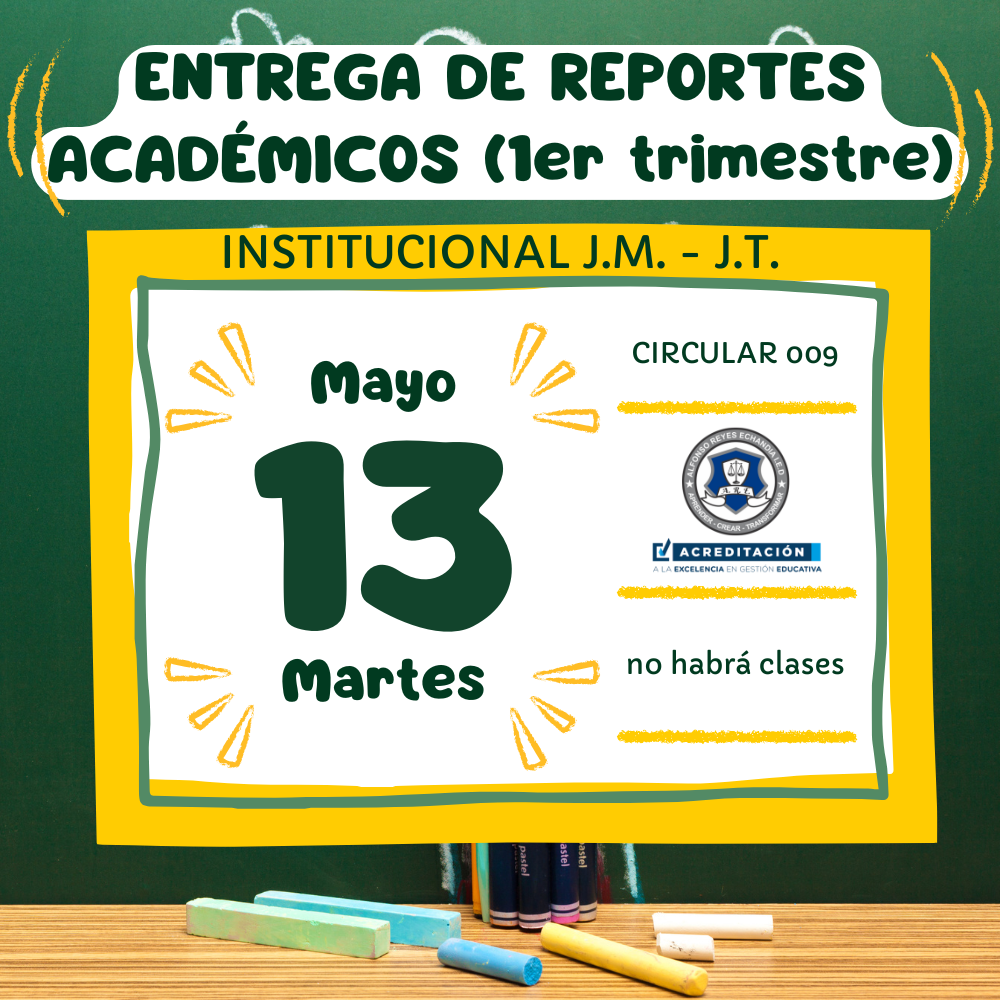 ENTREGA DE REPORTES ACADÉMICOS DE 1ER TRIMESTE