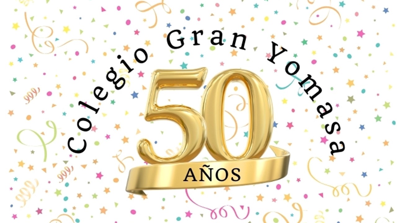 Palabras Cumpleaños 50 del Colegio Gran Yomasa 
