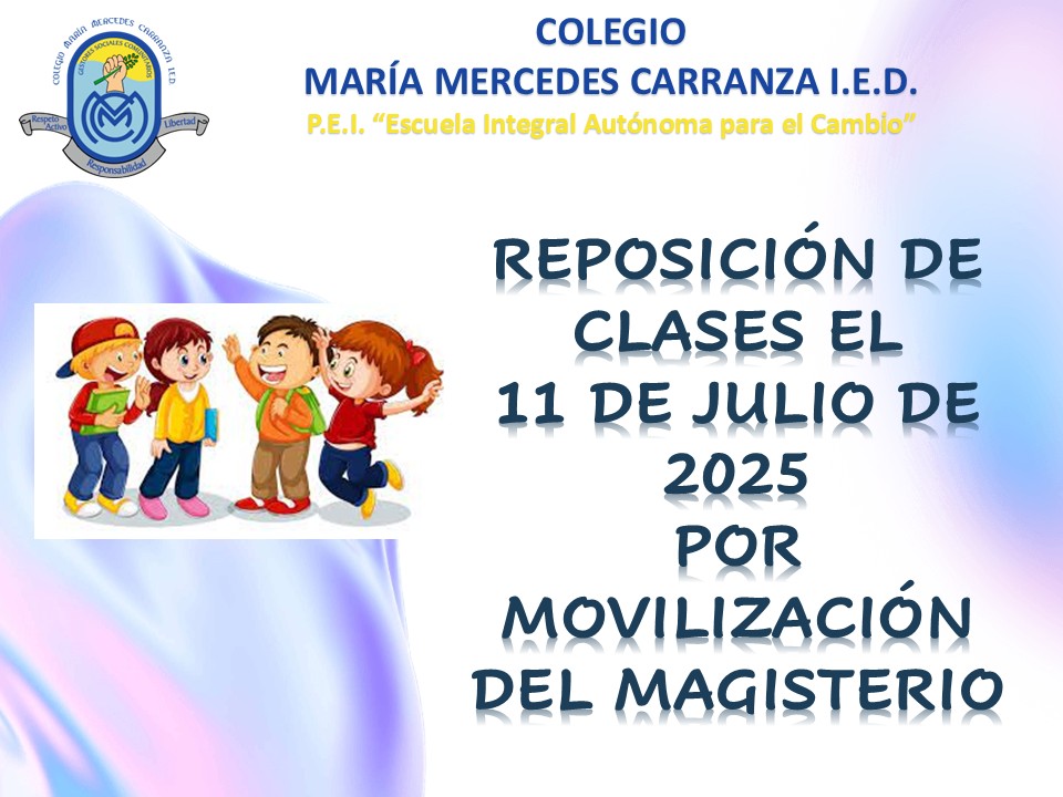 REPOSICIÓN DE CLASES EL  11 DE JULIO DE 2025 POR MOVILIZACIÓN DEL MAGISTERIO