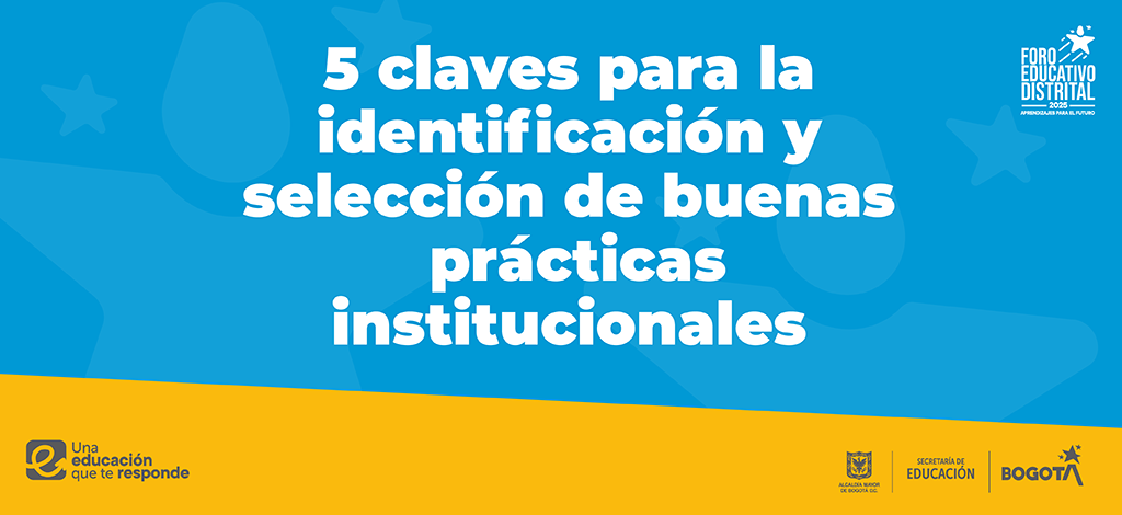 5 Claves para la identificación y selección de buenas prácticas institucionales