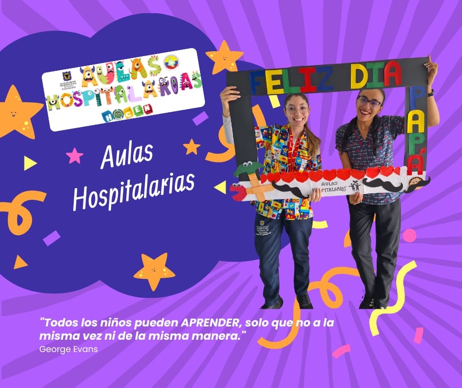 Aulas Hospitalarias es un servicio de apoyo pedagógico escolar para niñas, niños, adolescentes y jóvenes  hospitalizados e incapacitados por procesos médicos de un año o más, cuyo fin es garantizar el derecho a la educación.