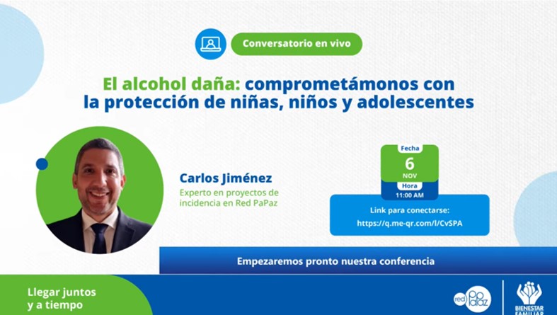 CONFERENCIA VIRTUAL: EL ALCOHOL DAÑA, COMPROMETAMONOS CON LA PROTECCIÓN DE LAS NIÑAS, NIÑOS Y ADOLESCENTES