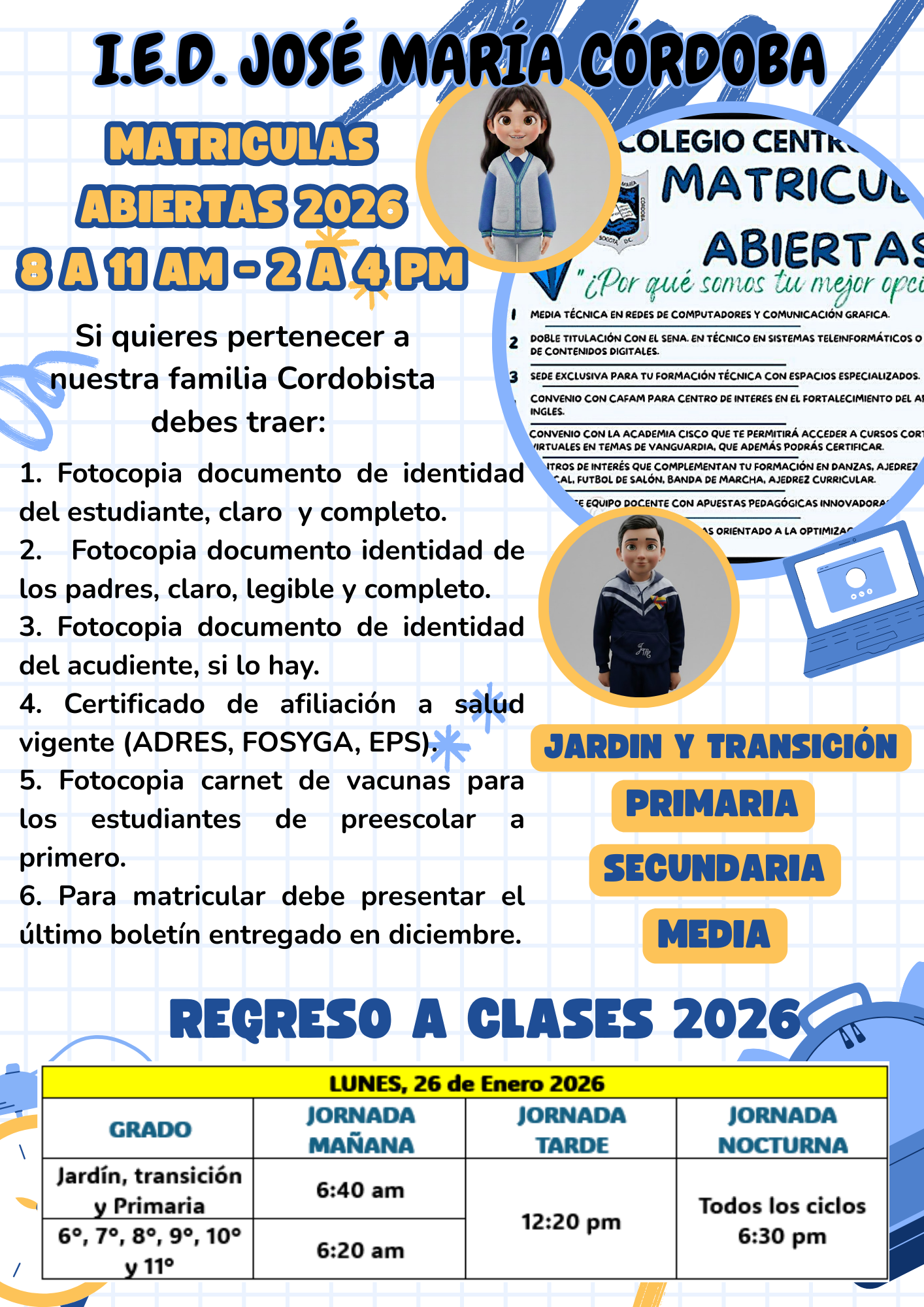 "¡Tu lugar está con nosotros! Cupos 2026 desde Jardín hasta Bachillerato, con la experiencia y flexibilidad que buscas para tu hogar."