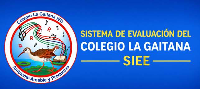 SISTEMA DE EVALUACION DEL COLEGIO LA GAITANA