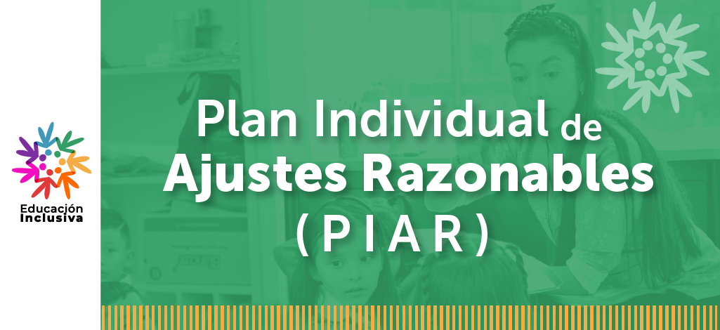 Plan Individual de Ajustes Razonables - PIAR