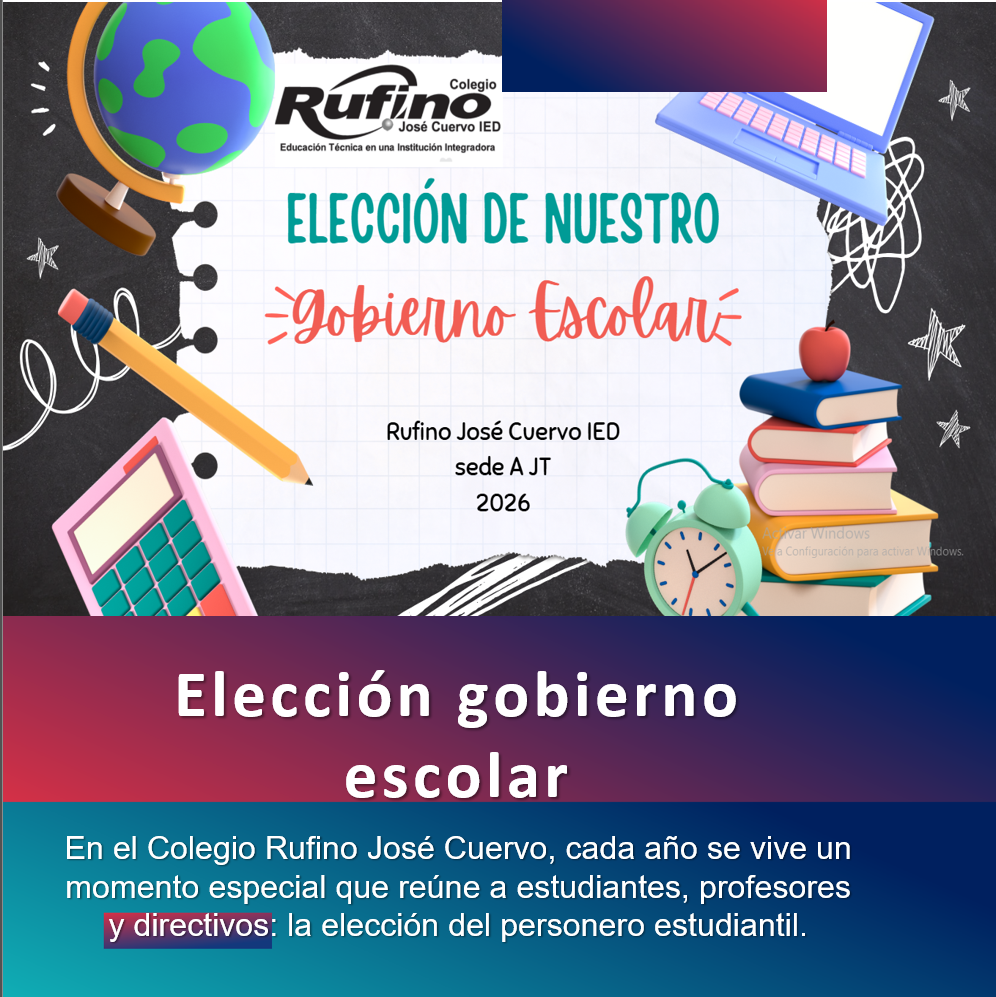 Elección gobierno escolar En el Colegio Rufino José Cuervo, cada año se vive un momento especial que reúne a estudiantes, profesores y directivos: la elección del personero estudiantil. 
