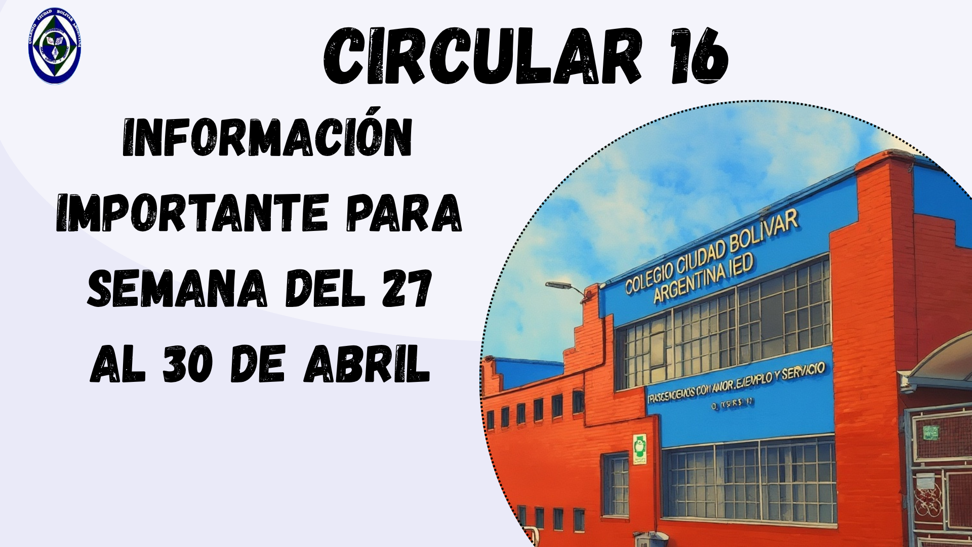 Circular 16: Información para semana del 27 al 30 de abril