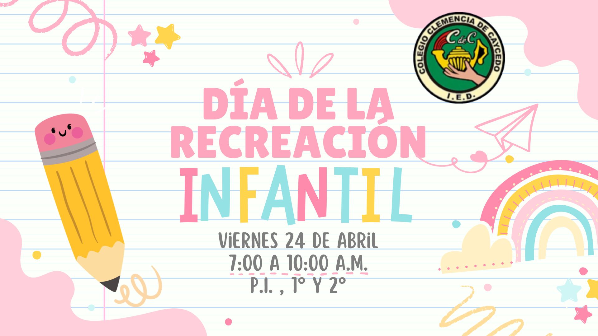 Día de la recreación infantil P.I., 1° y 2°