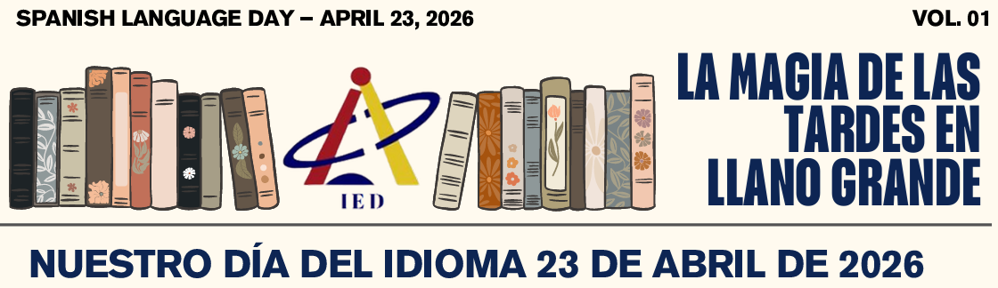 REVISTA SEDE LLANO GRANDE VOL I (DÍA DEL IDIOMA Y EL ENGLISH DAY)
