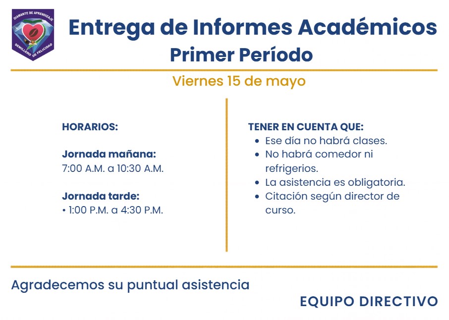 ENTREGA DE INFORMES ACADÉMICOS - 15 DE MAYO