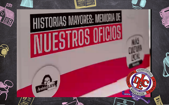 Historias mayores: memorias de nuestros oficios